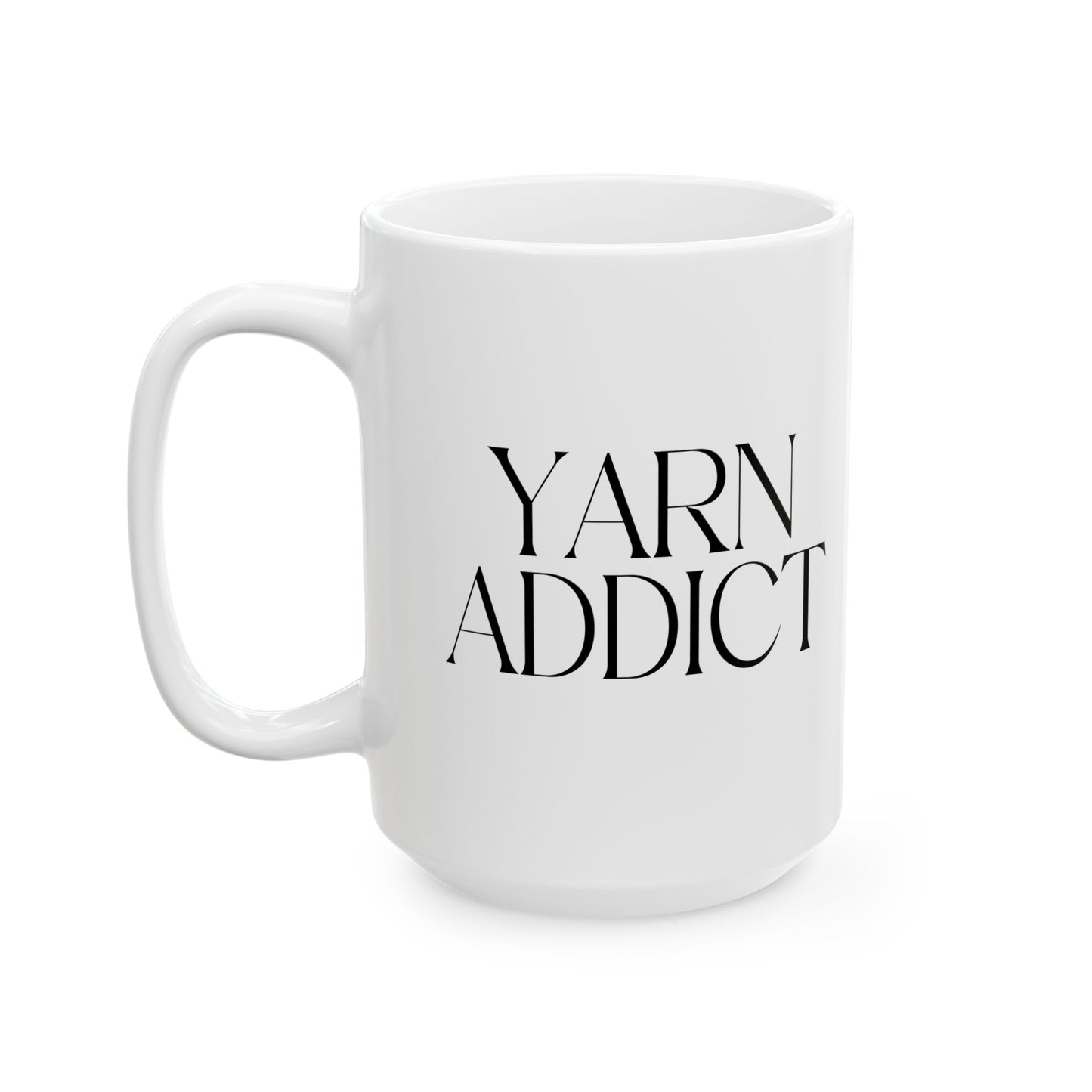 "Yarn Addict" Ceramic Mug – Funny Mug for Knitters & Crocheters