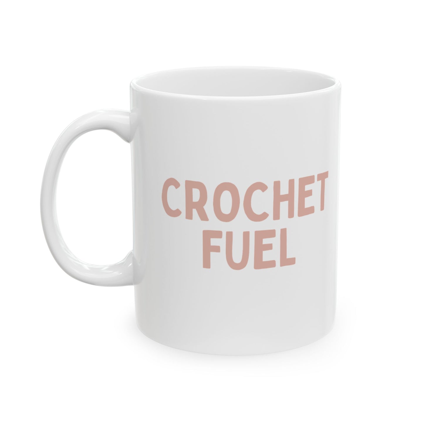 "Crochet Fuel" Mug – Yarn Lover's Coffee or Tea Cup