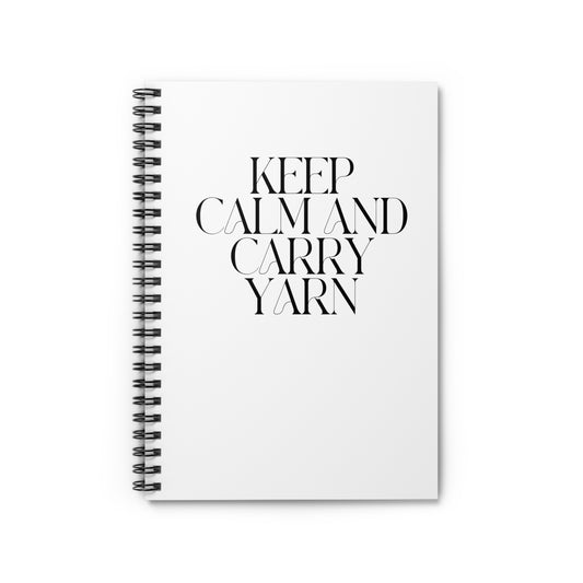 "Keep Calm and Carry Yarn" Spiral Notebook – Ruled Line, 6x8", Perfect Gift for Yarn Lovers