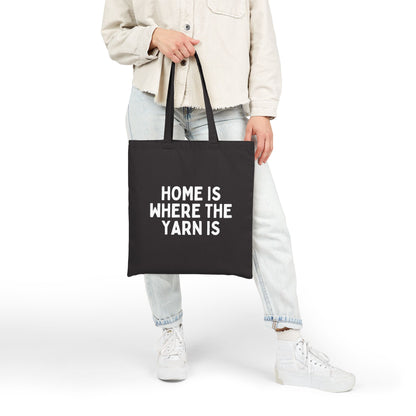 "Home is Where the Yarn Is" Black Cotton Canvas Tote Bag for Knitters & Crocheters