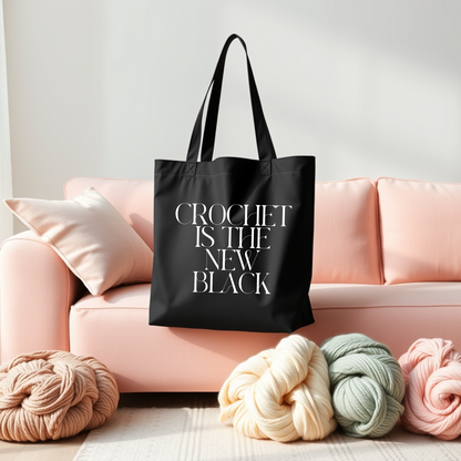 "Crochet is the New Black" Cotton Canvas Tote Bag – Durable and Stylish