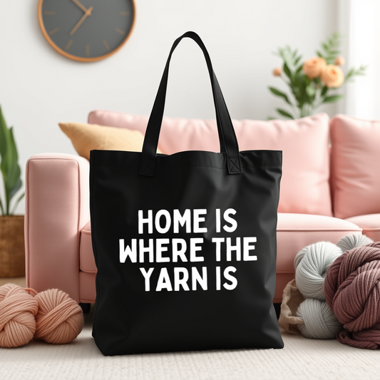 "Home is Where the Yarn Is" Black Cotton Canvas Tote Bag for Knitters & Crocheters