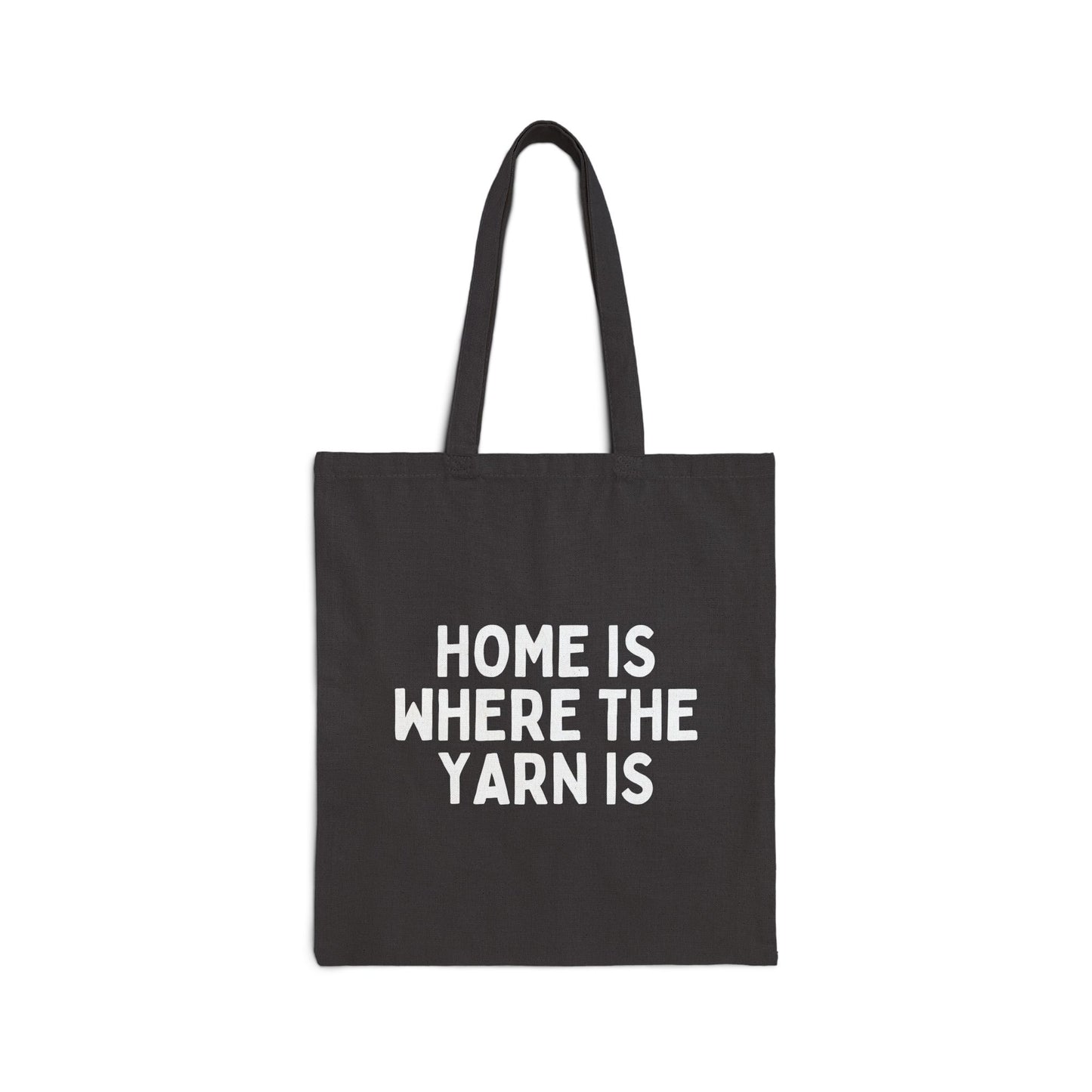 "Home is Where the Yarn Is" Black Cotton Canvas Tote Bag for Knitters & Crocheters