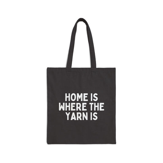 "Home is Where the Yarn Is" Black Cotton Canvas Tote Bag for Knitters & Crocheters