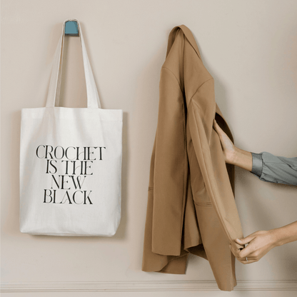 "Crochet is the New Black" Organic Cotton Tote Bag – Eco-Friendly and Stylish