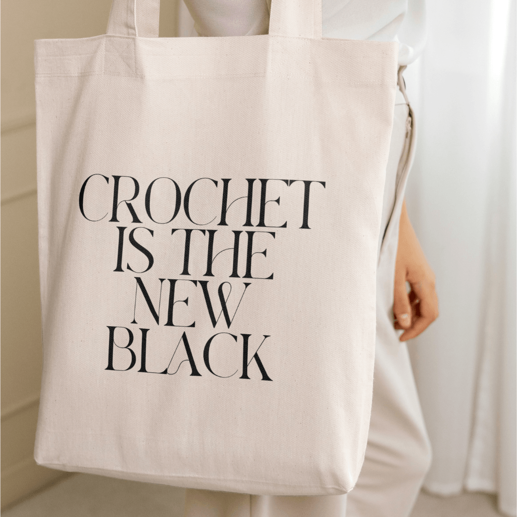 "Crochet is the New Black" Organic Cotton Tote Bag – Eco-Friendly and Stylish