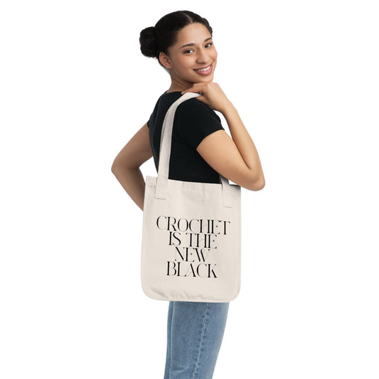 "Crochet is the New Black" Organic Cotton Tote Bag – Eco-Friendly and Stylish