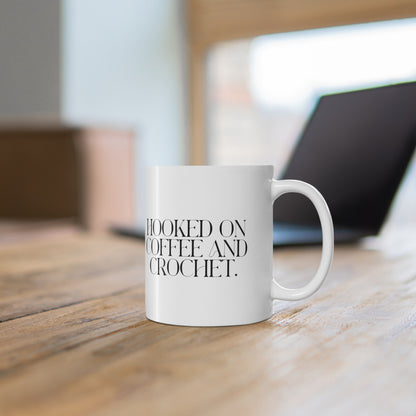 "Hooked on Crochet and Coffee" Ceramic Mug – Perfect for Yarn Enthusiasts
