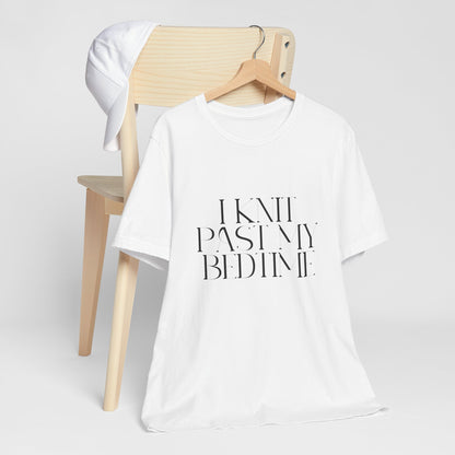 "I Knit Past My Bedtime" White Unisex T-Shirt – Perfect for All-Night Knitters