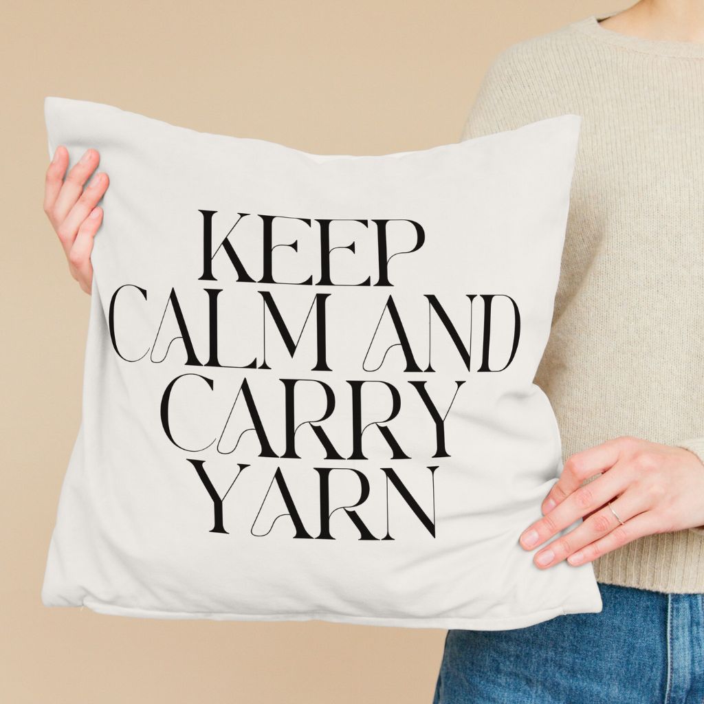 "Keep Calm and Carry Yarn" Throw Pillow – Cozy Decor for Knitters & Crocheters