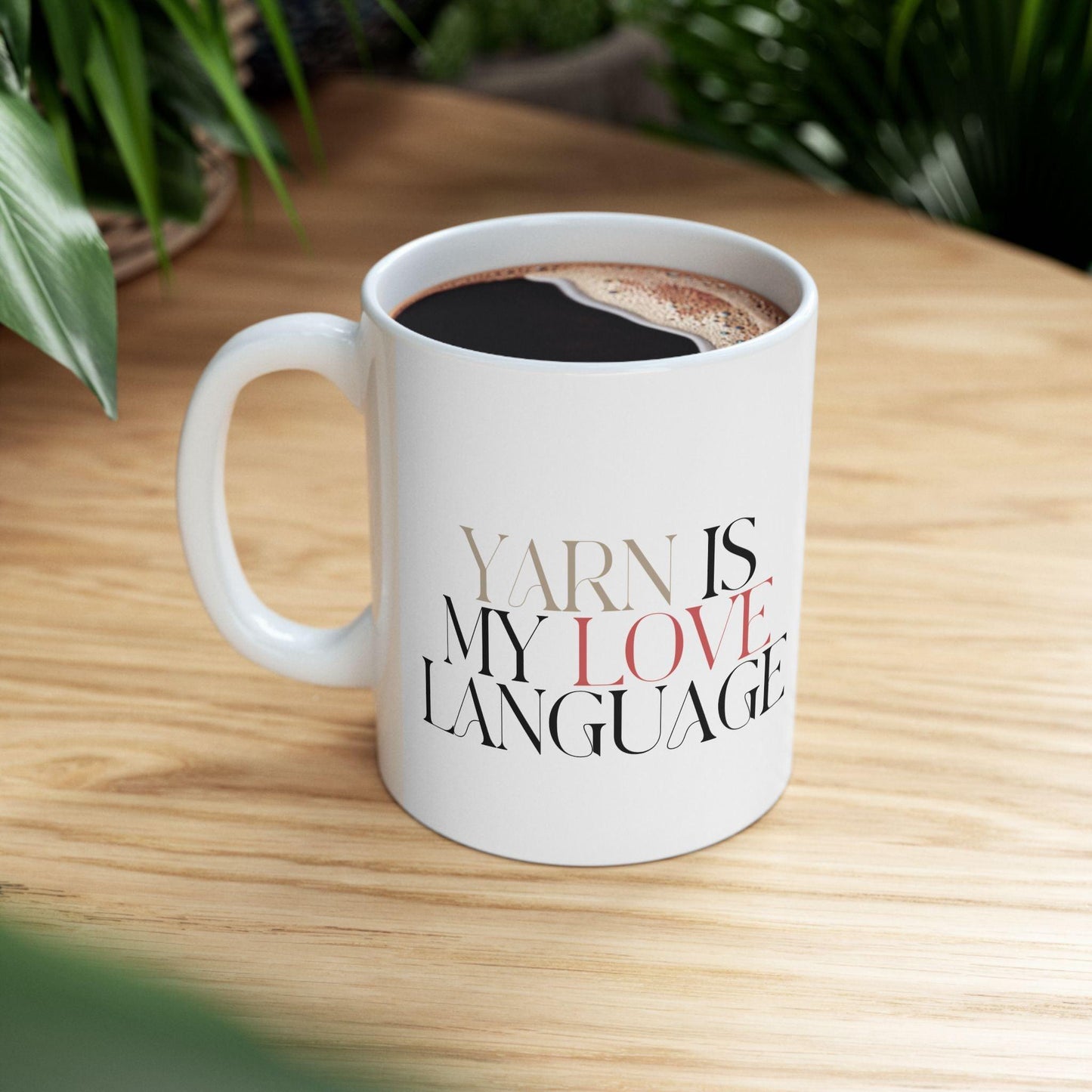 "Yarn is My Love Language" Ceramic Coffee Mug – Knitting & Crochet Gift
