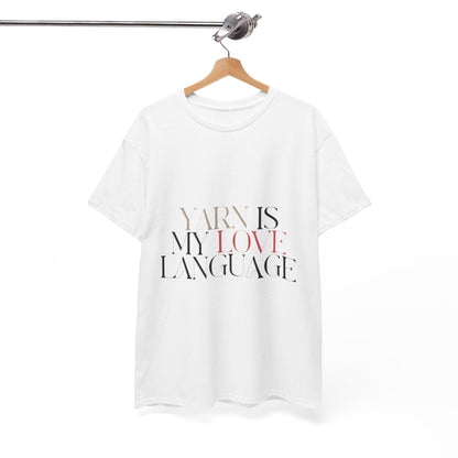 “Yarn is My Love Language” Cotton T-Shirt – Stylish & Comfy for Yarn Lover